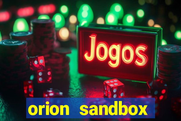 orion sandbox enhanced jogos 360